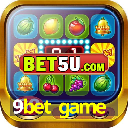 9bet game